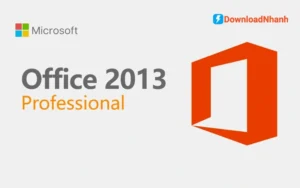 Tải Microsoft Office 2013 – Giao Diện Mượt, Tính Năng Đầy Đủ