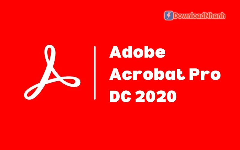 Tải Adobe Acrobat Pro DC 2020 RePack Full - Phần Mềm Xử Lý PDF