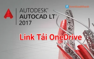 Tải AutoCAD 2017 – Vẽ Kỹ Thuật 2D/3D Ổn Định, Chính Xác