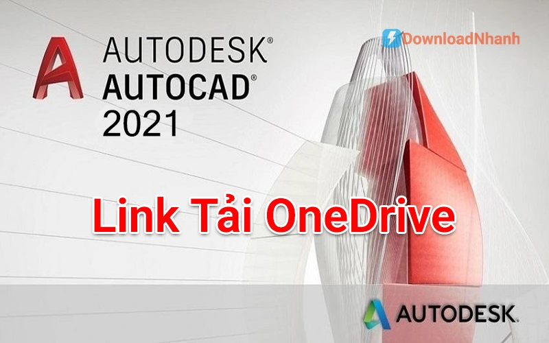 Tải AutoCAD 2021 – Thiết Kế Kỹ Thuật Hiện Đại, Dễ Dùng