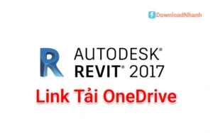 Tải Revit 2017 – Bản cài gốc, tốc độ cao, dễ sử dụng