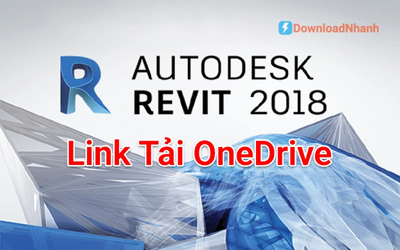 Tải Revit 2018 - Download tốc độ cao, bản chuẩn chính hãng