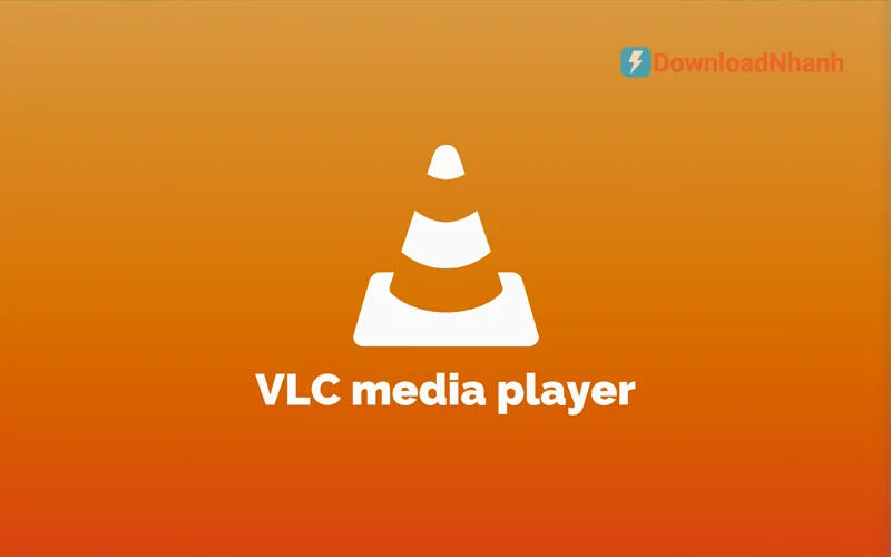 Tải VLC Media Player – Trình phát video miễn phí cho Windows/Mac
