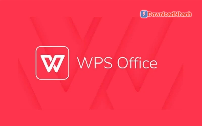 Tải WPS Office - Bộ phần mềm văn phòng miễn phí, nhẹ và tiện lợi