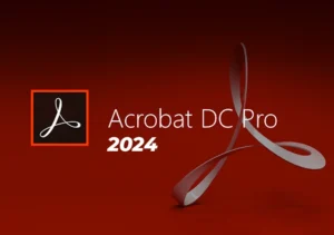 Tải Adobe Acrobat Pro 2024 Full – Phần Mềm Xử Lý & Quản Lý File PDF Chuyên Nghiệp