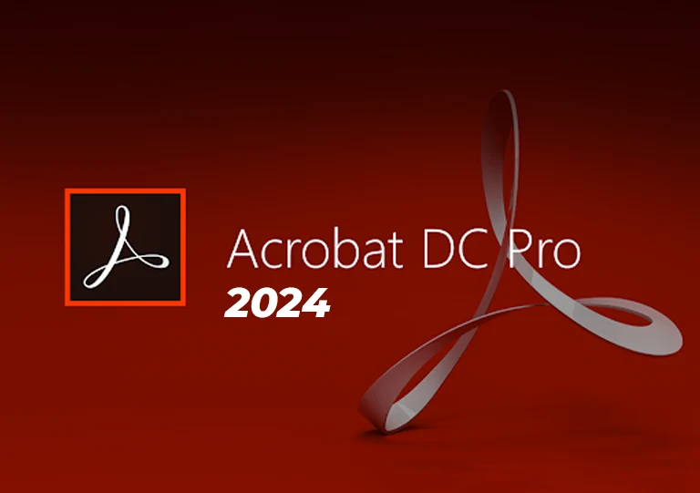 Tải Adobe Acrobat Pro 2024 Full – Phần Mềm Xử Lý & Quản Lý File PDF Chuyên Nghiệp