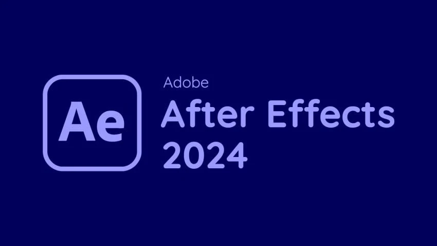 Tải Adobe After Effects 2024 Full – Phần Mềm Làm Hiệu Ứng Video & Motion Graphics