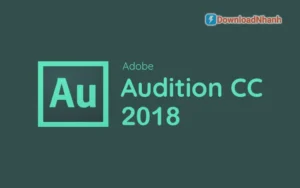 Tải Adobe Audition CC 2018 x64 Full – Phần Mềm Xử Lý Âm Thanh Chuyên Nghiệp