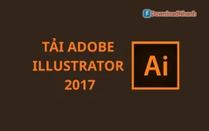 Tải Adobe Illustrator CC 2017 Full – Phần Mềm Thiết Kế Vector