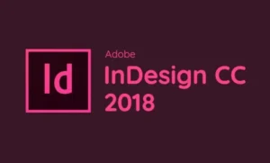 Tải Adobe InDesign CC 2018 Full – Phần Mềm Dàn Trang Chuyên Nghiệp