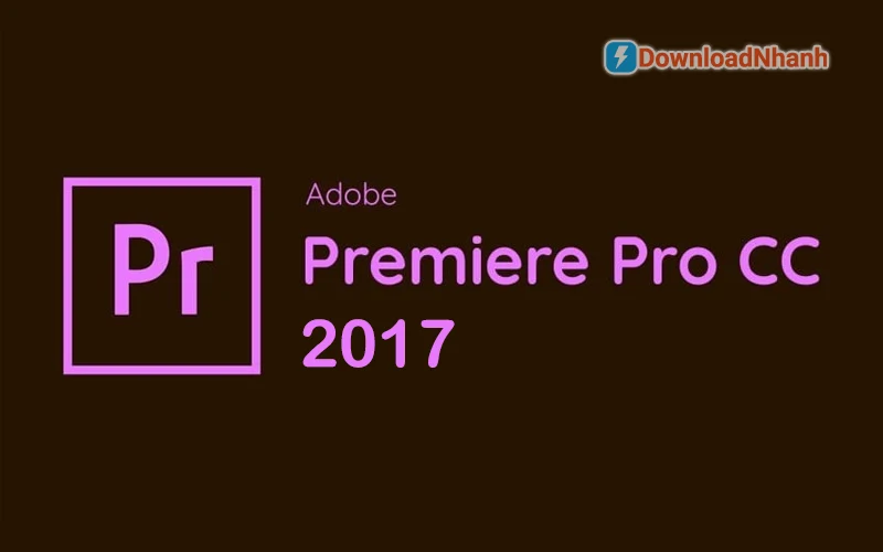 Tải Adobe Premiere Pro CC 2017 Full – Phần Mềm Dựng Phim Chuyên Nghiệp