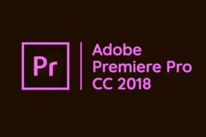Tải Adobe Premiere Pro CC 2018 Full – Phần Mềm Dựng Phim Video