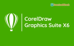 Tải CorelDRAW X6 Portable – Phần Mềm Thiết Kế Đồ Họa Vector